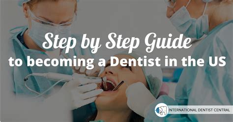 Step By Step Guide To Becoming A Dentist In The Us