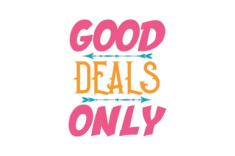Good Deals Only Graphic By Thelucky · Creative Fabrica