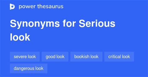 Serious Look Synonyms 84 Words And Phrases For Serious Look
