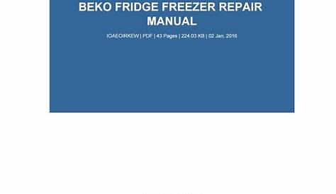Beko fridge freezer repair manual by DanDickey2655 - Issuu