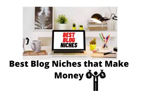 What Are The Best Blog Niches That Make Money Make Money Tactic
