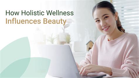 How Holistic Wellness Influences Beauty - Danai Wellness