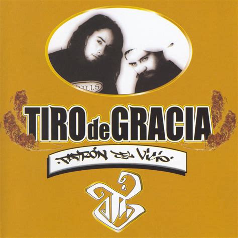 Tiro De Gracia Patrón Del Vicio Lyrics And Tracklist Genius