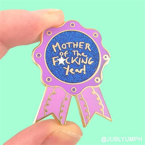 mother of the fucking year lapel pin jubly umph originals