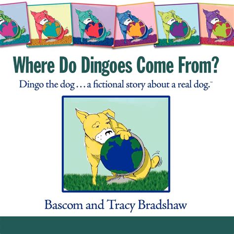 Buy Where Do Dingoes Come From Dingo The Doga Fictional Story About