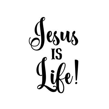Jesus is Life Free Svg File - TopFreeDesigns