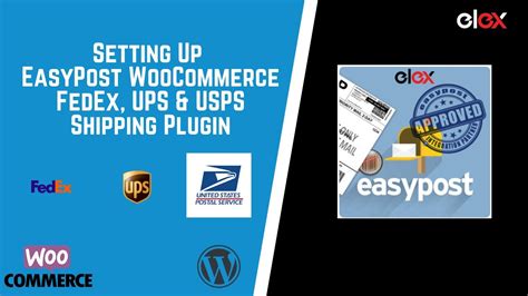 How To Set Up Easypost Woocommerce Fedex Ups And Usps Shipping Plugin