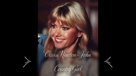 Olivia Newton John Country Girl Youtube