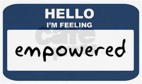 What Does Feeling Empowered Feel Like To You Hubpages