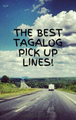 Even worse, they can be absolutely damaging. THE BEST TAGALOG PICK UP LINES! - THE BEST TAGALOG PICK UP ...