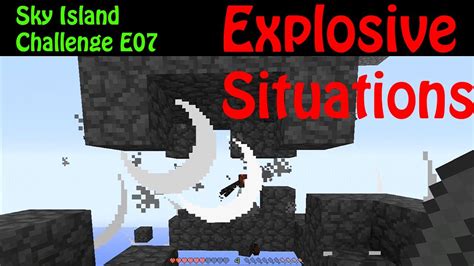 Ep07 Explosive Situation Minecraft Xbox Sky Island Challenge Youtube