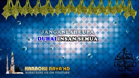 Berakhirnya puasa bergema takbir senja menyambut syawal tiba. Karaoke Menjelang Hari Raya - S. Jibeng | Tanpa Vokal ...