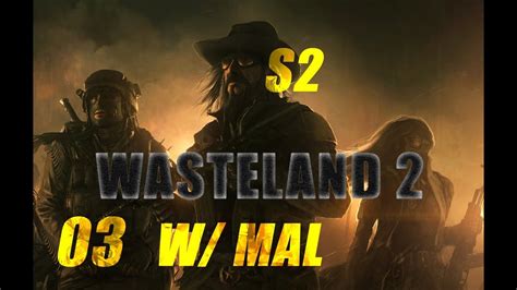 Wasteland 2 Beta Feb 2014 Lets Play Part 3 Radio Tower Series 2