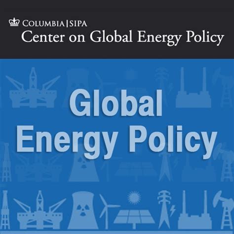 Center On Global Energy Policy Listen Via Stitcher For Podcasts