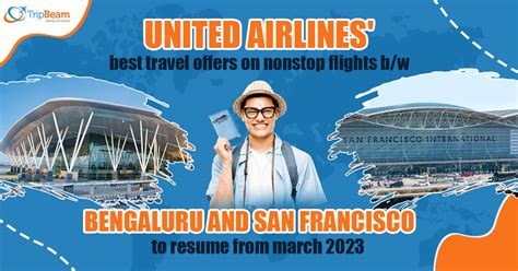 United Airlines Best Travel Offers On Nonstop Flights Bw Bengaluru