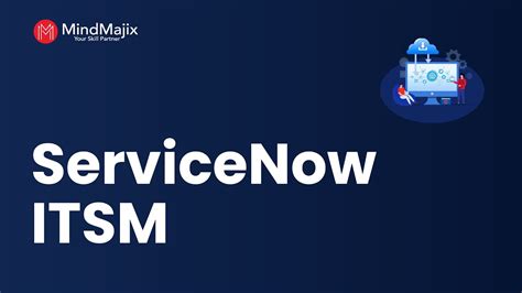 Servicenow Itsm What Is Itsm In Servicenow Servicenow Itsm Setup Servicenow Itsm Overview