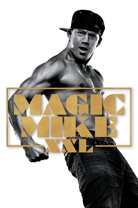 Magic Mike Xxl Streaming Sur Voirfilms Film 2015 Sur Voir Film