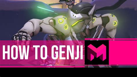 How To Play Genji Overwatch Genji Guide Youtube