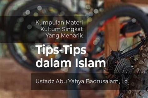 Kumpulan Materi Kultum Singkat Yang Menarik: Tips-Tips dalam Islam