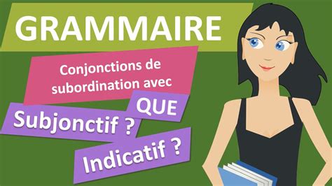 Les Conjonctions De Subordination Avec Que Infinitif Ou Subjonctif