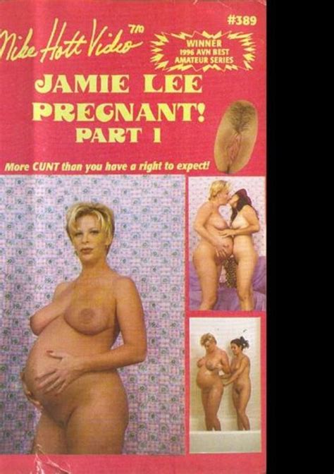 Jamie Lee Pregnant Part 1 By Mike Hott Video Hotmovies