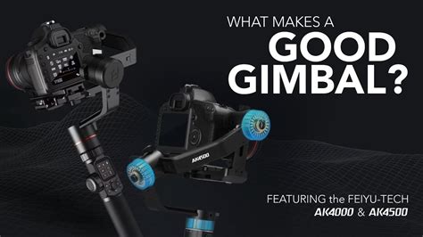 What Makes a Good Gimbal? Featuring the FeiyuTech AK4000 & AK4500 - YouTube