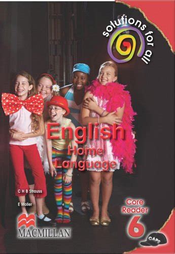 Solutions For All English Home Language Grade 6 Core Reader Macmillan