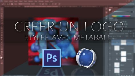 Tutoriel Créer Un Logo Stylée Avec Métaball Photoshop C4d Youtube