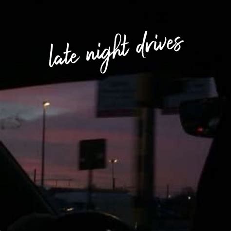 Late Night Drives Playlist By Paola Spotify Late Night Drives