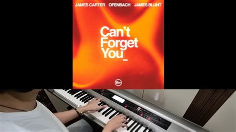 James Carter Ofenbach And James Blunt Cant Forget You Jarel Gomes