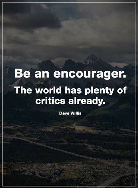 Encouraging Quotes Be An Encourager Quotes