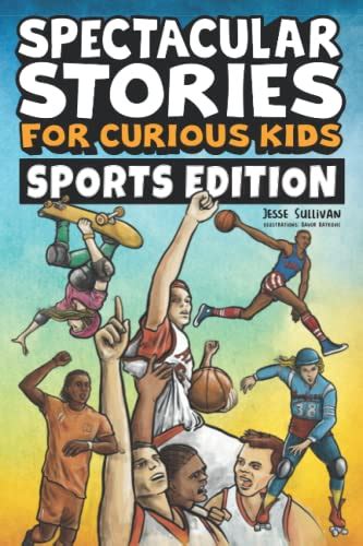 Buy Spectacular Stories For Curious Kids Sports Edition Fascinating