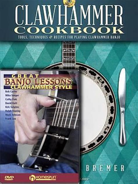 Clawhammer Banjo Pack Clawhammer Cookbook Bookcd With Great Banjo