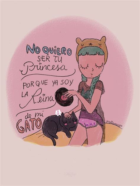 No Soy Princesa De Nadie Frases De Letras De Canciones Citas De Arte