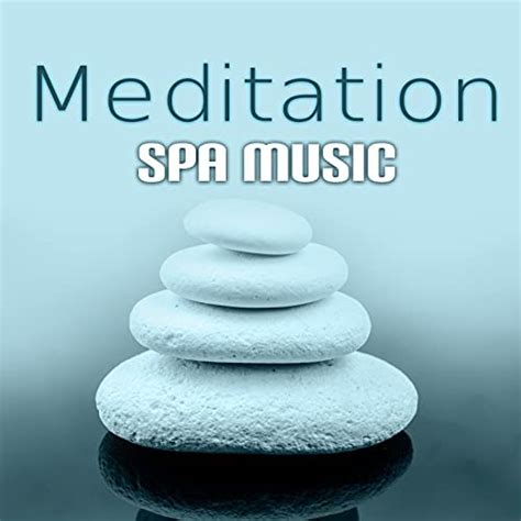 Meditation Spa Music Relaxing Songs For Massage Yoga Healing Therapy Beauty