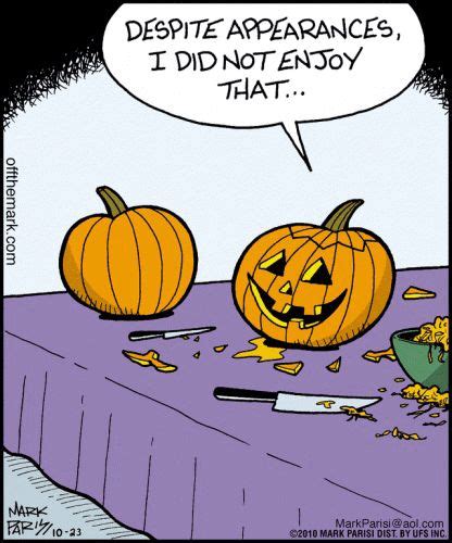 Off The Mark Despite Appearances I Did Not Enjoy That Halloween Humor Halloween Cartoons