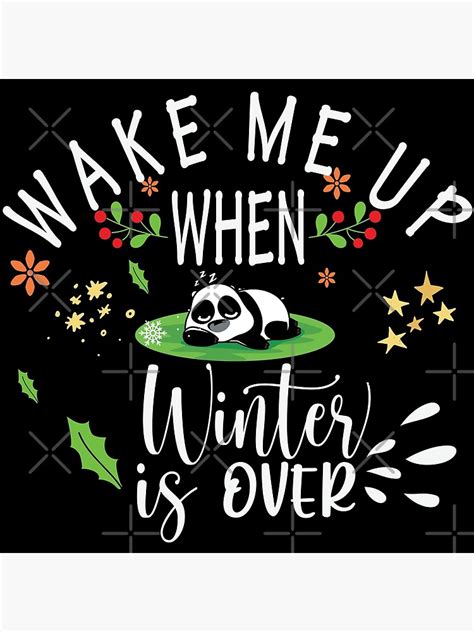 Wake Me Up When Winter Is Over Poster For Sale By Azharo Redbubble