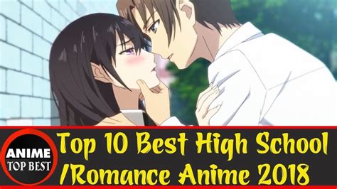 Top 10 Best Romance Anime 2018high School Youtubeeoizmjrw03a