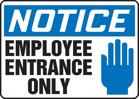 Employee Entrance Only Osha Notice Safety Sign Madm847