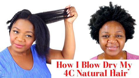 how i blow dry my 4c natural hair blow drying natural hair youtube