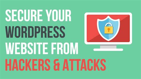 How To Secure Your Wordpress Website From Hackers And Attacks With