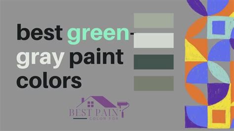 The 17 Best Green Gray Paint Colors For 2023 Best Paint Color For