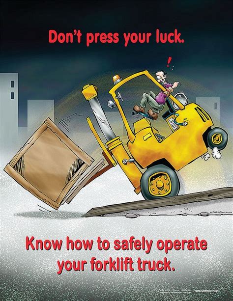 Dont Press Your Luck Know How To Safely Operate Your Forklift Truck