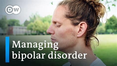 Living With Bipolar Disorder Maarten Opens Up Dw Documentary Youtube