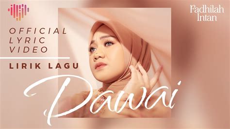 Fadhilah Intan Dawai Official Lyric Video Ost Air Mata Di Ujung