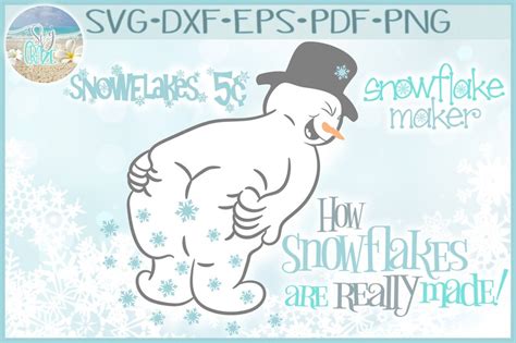 How Snowflakes Are Really Made Snowman Svg Files For Cricut Etsy