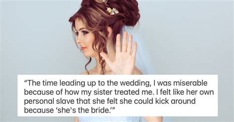 Woman Refuses To Invite Siblings To Wedding After Being Annihilated At Her Sister S Update