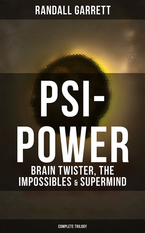 Psi Power Brain Twister The Impossibles And Supermind Complete Trilogy