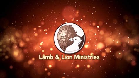About Lamb And Lion Ministries Youtube