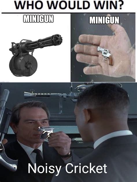 The Real Mini Gun Would Win Rmemes